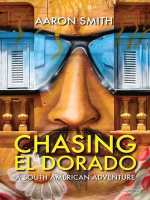 cover image of Chasing El Dorado
